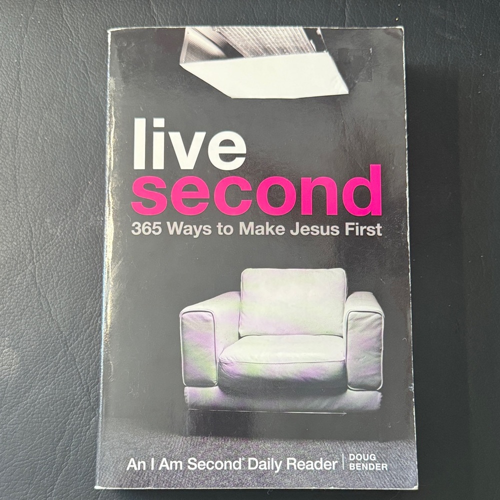 Live Second: 365 Ways to Make Jesus First Book